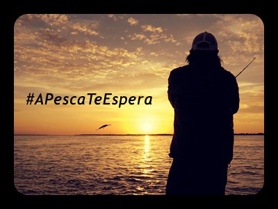 A pescaria que você tanto ama, está te esperando - #apescateespera