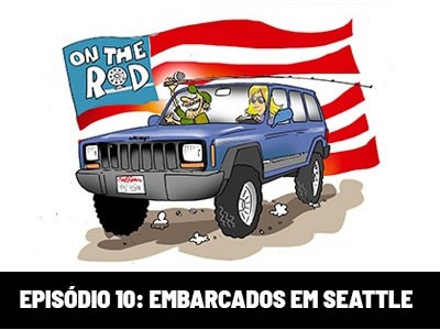On The Rod - Embarcados em Seattle